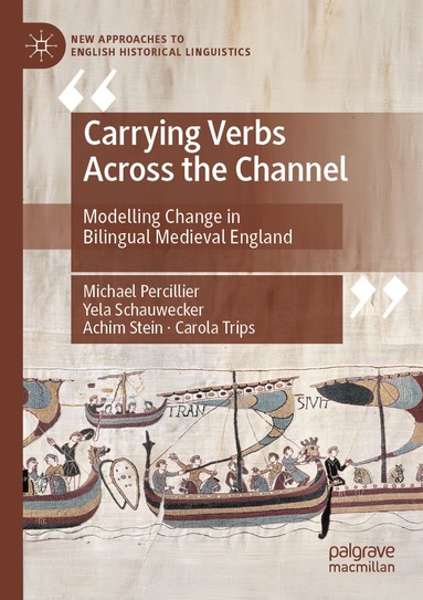 Michael Percillier, Yela Schauwecker, Achim Stein, Carola Trips - Carrying Verbs Across the Channel, Häftad