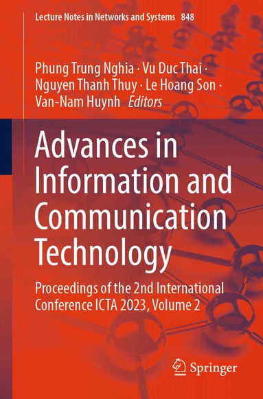 Phung Trung Nghia, Vu Duc Thai, Nguyen Thanh Thuy, Le Hoang Son, Van-Nam Huynh - Advances in Information and Communication Technology, Häftad