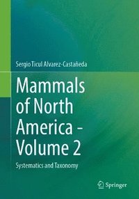 bokomslag Mammals of North America - Volume 2