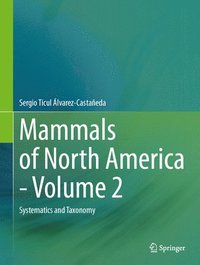 bokomslag Mammals of North America - Volume 2