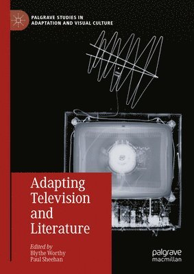 Adapting Television and Literature 1