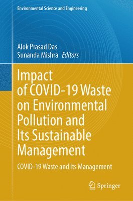 Impact of COVID-19 Waste on Environmental Pollution and Its Sustainable Management 1