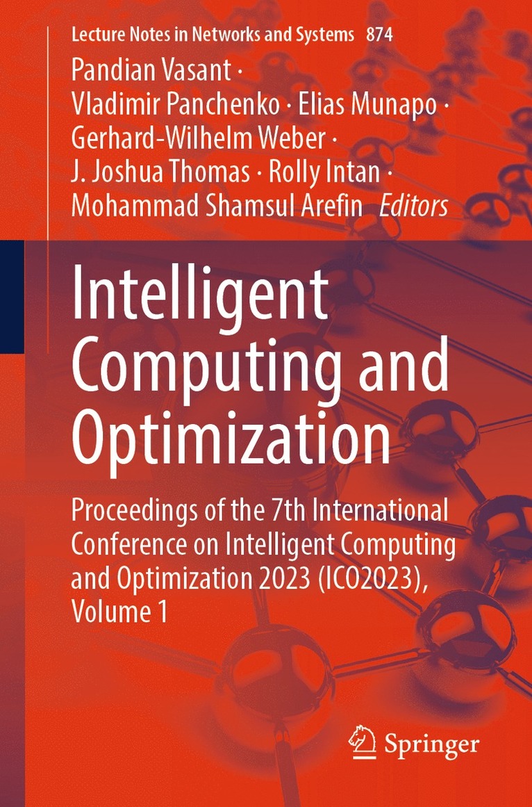 Pandian Vasant, Vladimir Panchenko, Elias Munapo, Gerhard-Wilhelm Weber, J. Joshua Thomas, Rolly Intan, Mohammad Shamsul Arefin - Intelligent Computing and Optimization, Häftad