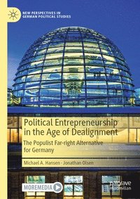 bokomslag Political Entrepreneurship in the Age of Dealignment