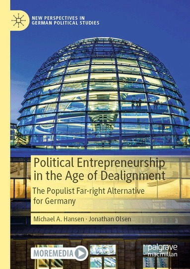 Michael A. Hansen, Jonathan Olsen - Political Entrepreneurship in the Age of Dealignment, Häftad