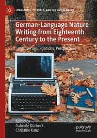 bokomslag German-Language Nature Writing from Eighteenth Century to the Present