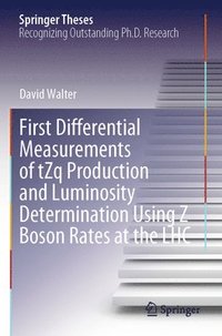 bokomslag First Differential Measurements of tZq Production and Luminosity Determination Using Z Boson Rates at the LHC