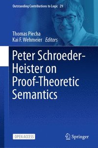 bokomslag Peter Schroeder-Heister on Proof-Theoretic Semantics