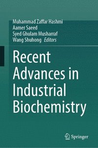 bokomslag Recent Advances in Industrial Biochemistry