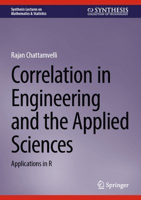 Correlation in Engineering and the Applied Sciences 1