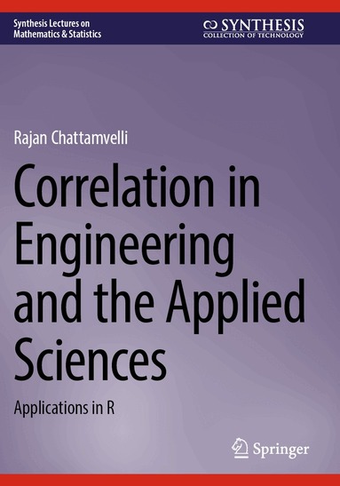 Rajan Chattamvelli - Correlation in Engineering and the Applied Sciences, Häftad