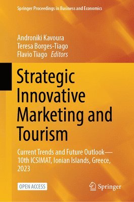 Androniki Kavoura, Teresa Borges-Tiago, Flavio Tiago - Strategic Innovative Marketing and Tourism, Inbunden