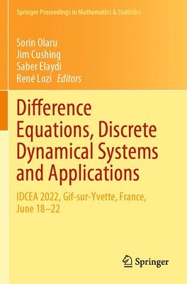 bokomslag Difference Equations, Discrete Dynamical Systems and Applications