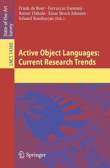 Frank de Boer, Ferruccio Damiani, Reiner Hähnle, Einar Broch Johnsen, Eduard Kamburjan - Active Object Languages: Current Research Trends, Häftad