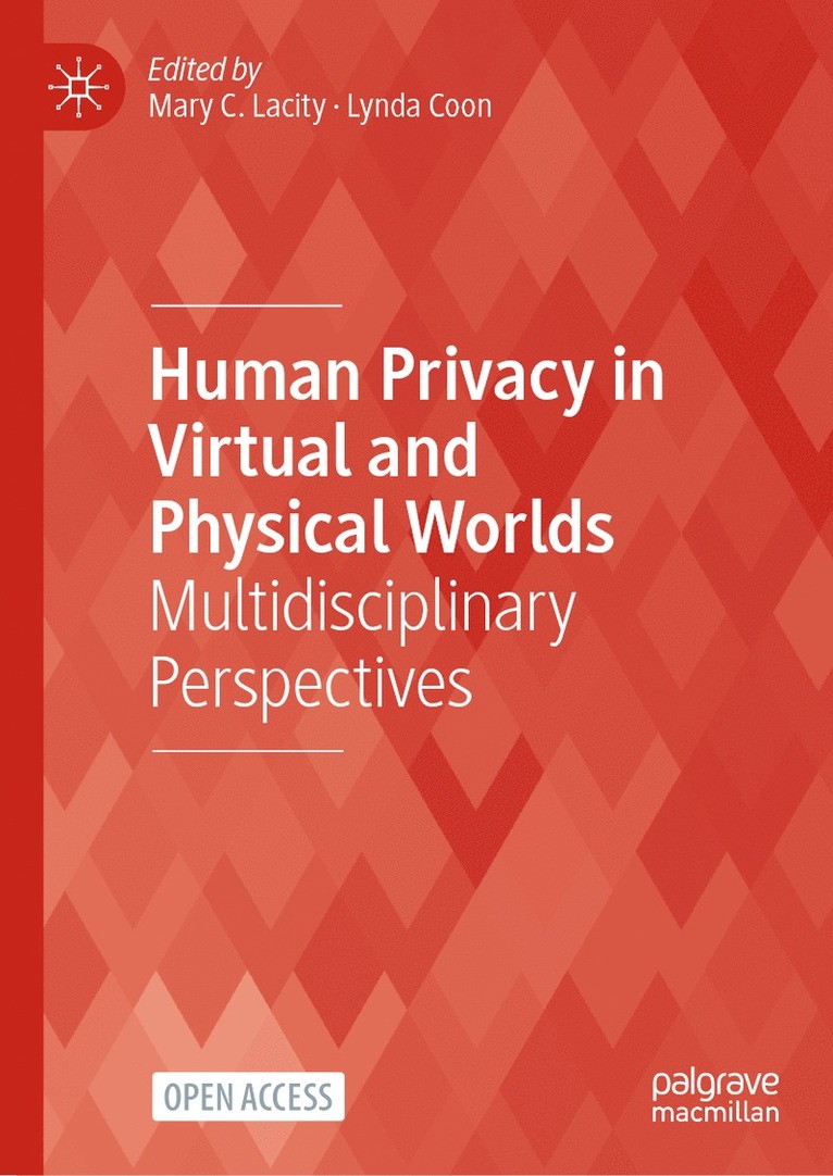 Human Privacy in Virtual and Physical Worlds 1