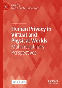 bokomslag Human Privacy in Virtual and Physical Worlds