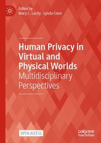 bokomslag Human Privacy in Virtual and Physical Worlds