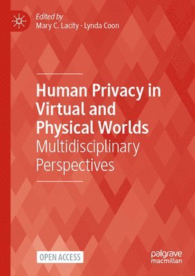 bokomslag Human Privacy in Virtual and Physical Worlds