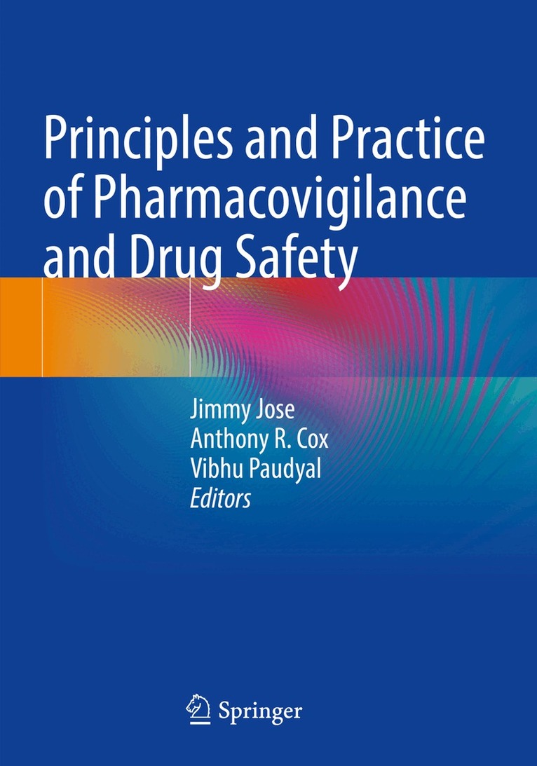 Principles and Practice of Pharmacovigilance and Drug Safety