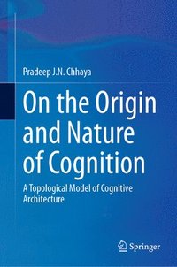bokomslag On the Origin and Nature of Cognition