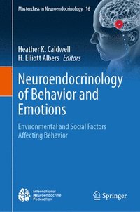 bokomslag Neuroendocrinology of Behavior and Emotions