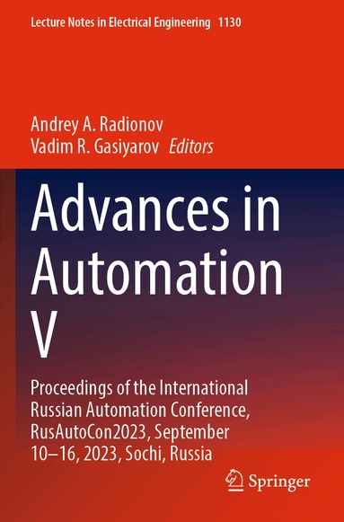 Andrey A. Radionov, Vadim R. Gasiyarov - Advances in Automation V, Häftad