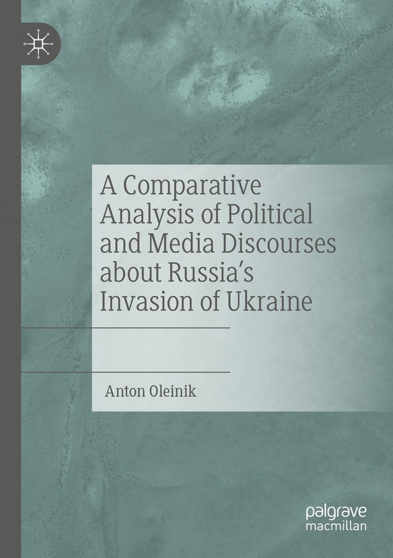 Comparative Analysis of Political and Media Discourses about Russia’s Invasion of Ukraine