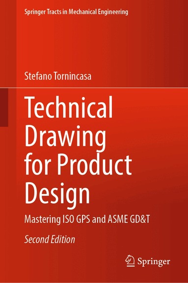 Stefano Tornincasa - Technical Drawing for Product Design, Inbunden