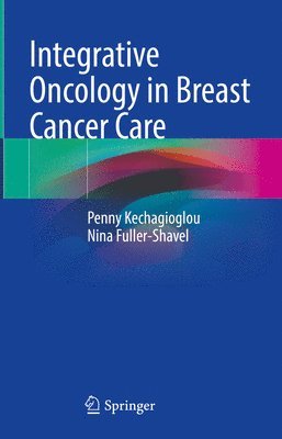 Integrative Oncology in Breast Cancer Care 1