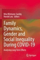 bokomslag Family Dynamics, Gender and Social Inequality During COVID-19