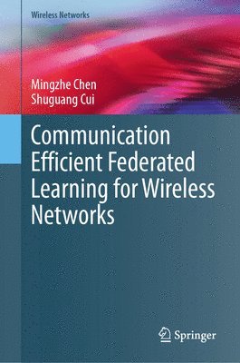 bokomslag Communication Efficient Federated Learning for Wireless Networks