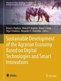bokomslag Sustainable Development of the Agrarian Economy Based on Digital Technologies and Smart Innovations
