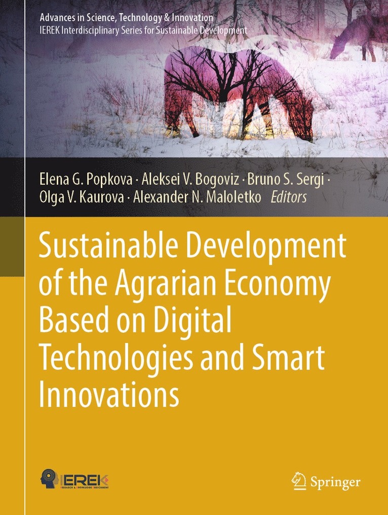 Elena G. Popkova, Aleksei V. Bogoviz, Bruno S. Sergi, Olga V. Kaurova, Alexander N. Maloletko - Sustainable Development of the Agrarian Economy Based on Digital Technologies and Smart Innovations, Inbunden