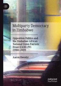 bokomslag Multiparty Democracy in Zimbabwe