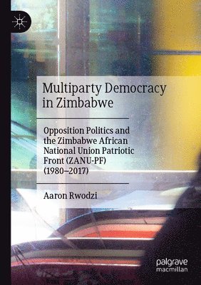 bokomslag Multiparty Democracy in Zimbabwe