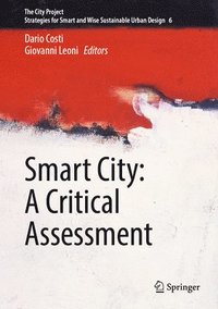 bokomslag Smart City: A Critical Assessment