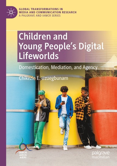 bokomslag Children and Young People's Digital Lifeworlds