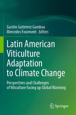 bokomslag Latin American Viticulture Adaptation to Climate Change
