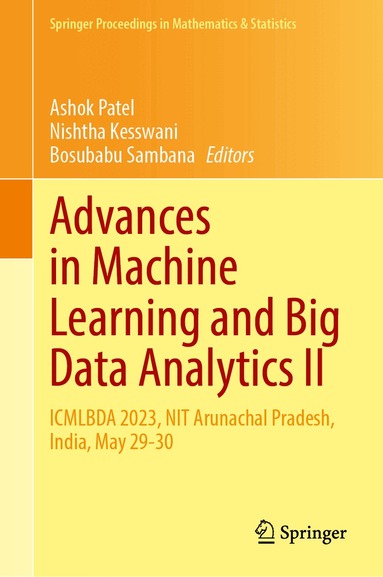 Ashokkumar Patel, Nishtha Kesswani, Bosubabu Sambana - Advances in Machine Learning and Big Data Analytics II, Inbunden
