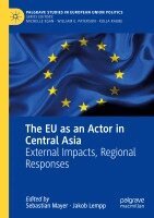 Sebastian Mayer, Jakob Lempp - EU as an Actor in Central Asia, Häftad