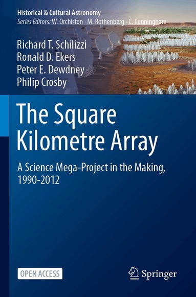 Richard T. Schilizzi, Ronald D. Ekers, Peter E. Dewdney, Philip Crosby - Square Kilometre Array, Häftad