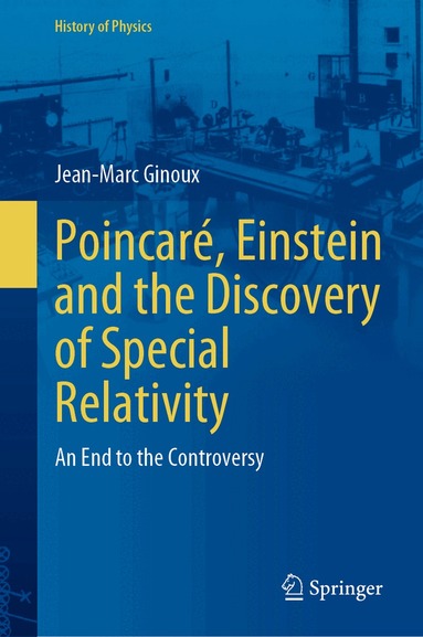 Jean-Marc Ginoux - Poincaré, Einstein and the Discovery of Special Relativity, Inbunden