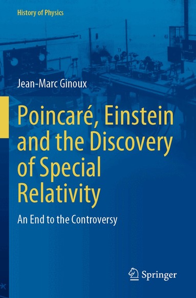Jean-Marc Ginoux - Poincaré, Einstein and the Discovery of Special Relativity, Häftad