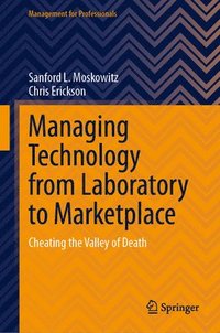 bokomslag Managing Technology from Laboratory to Marketplace