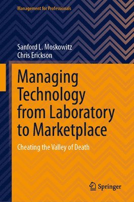 Managing Technology from Laboratory to Marketplace 1