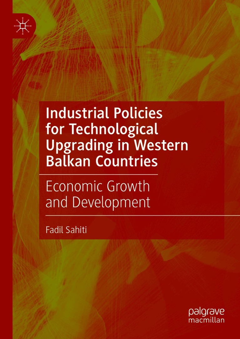Industrial Policies for Technological Upgrading in Western Balkan Countries