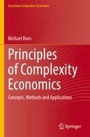 Michael Roos - Principles of Complexity Economics, Häftad