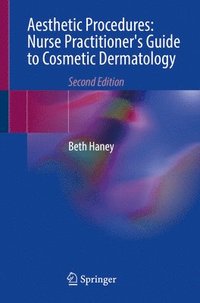 bokomslag Aesthetic Procedures: Nurse Practitioner's Guide to Cosmetic Dermatology