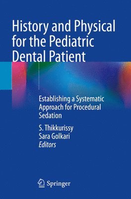 History and Physical for the Pediatric Dental Patient 1