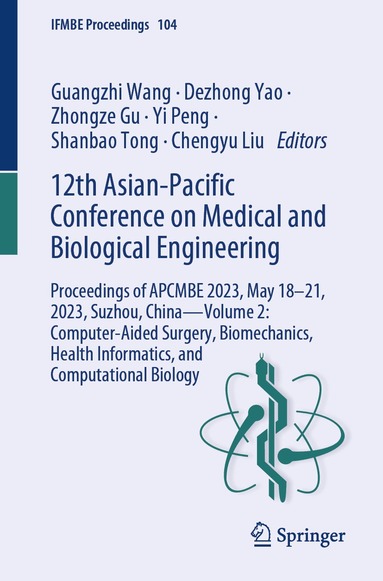Guangzhi Wang, Dezhong Yao, Zhongze Gu, Yi Peng, Shanbao Tong, Chengyu Liu - 12th Asian-Pacific Conference on Medical and Biological Engineering, Häftad